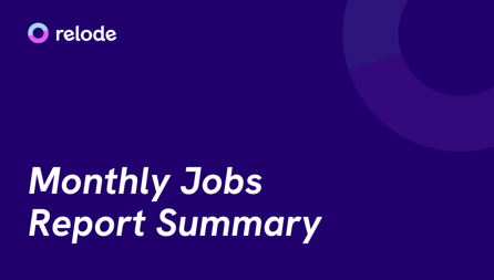 Monthly jobs report summary